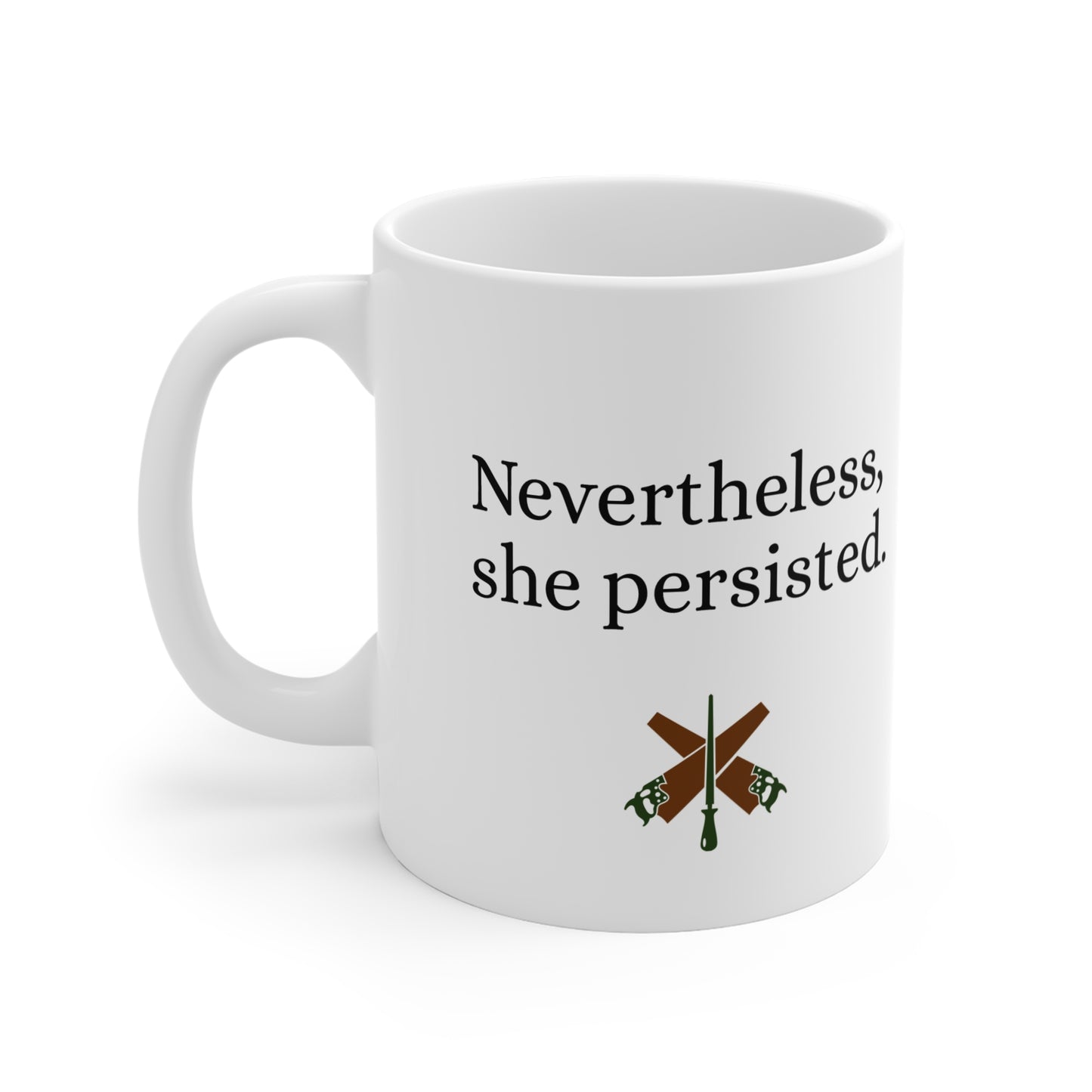 Empowering Mug - Nevertheless She Persisted, Inspirational Gift, Motivational Coffee Cup, Feminist Decor, Unique Office Mug